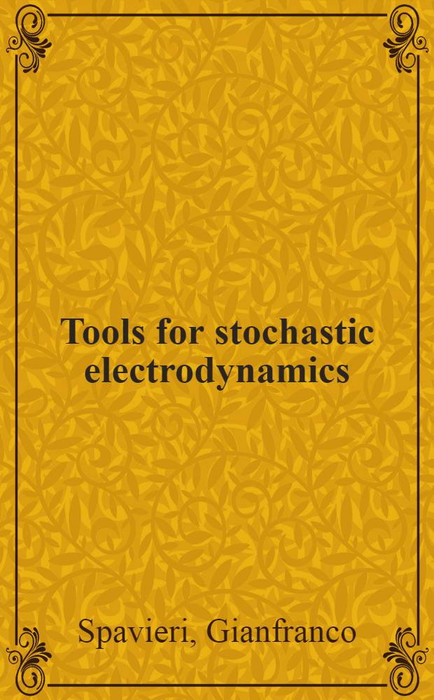 Tools for stochastic electrodynamics = Методы стохастической электродинамики.