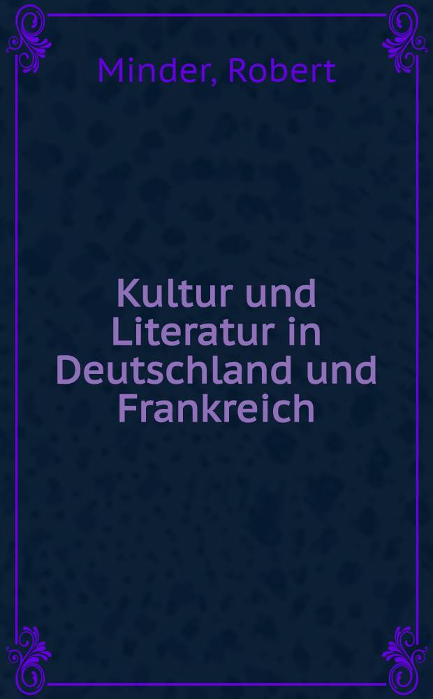 Kultur und Literatur in Deutschland und Frankreich : Fünf Essays = Культура и литература Германии и Франции.