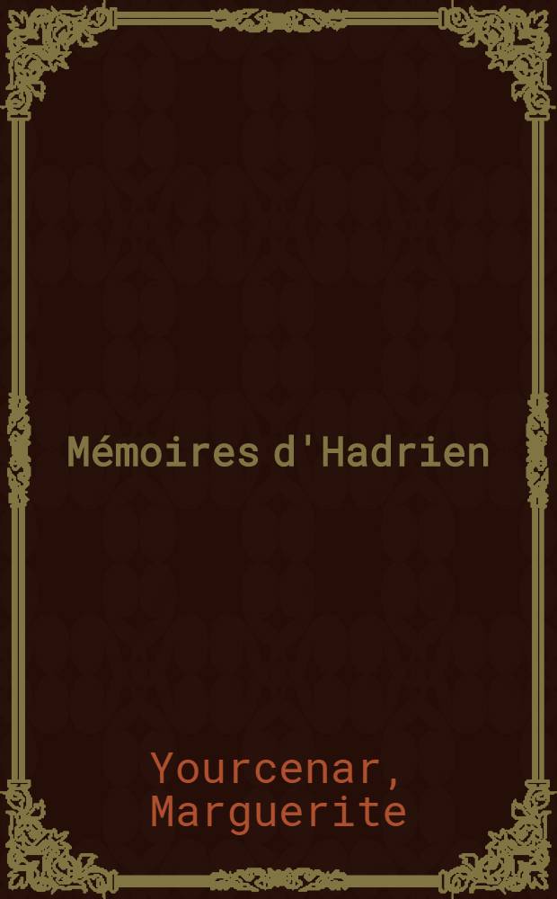 Mémoires d'Hadrien
