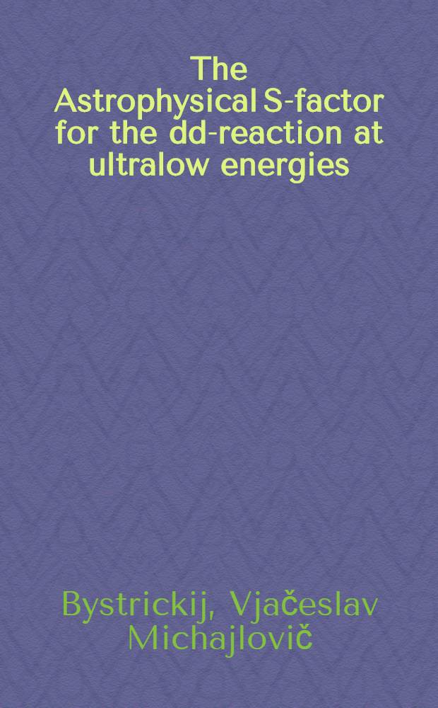The Astrophysical S-factor for the dd-reaction at ultralow energies