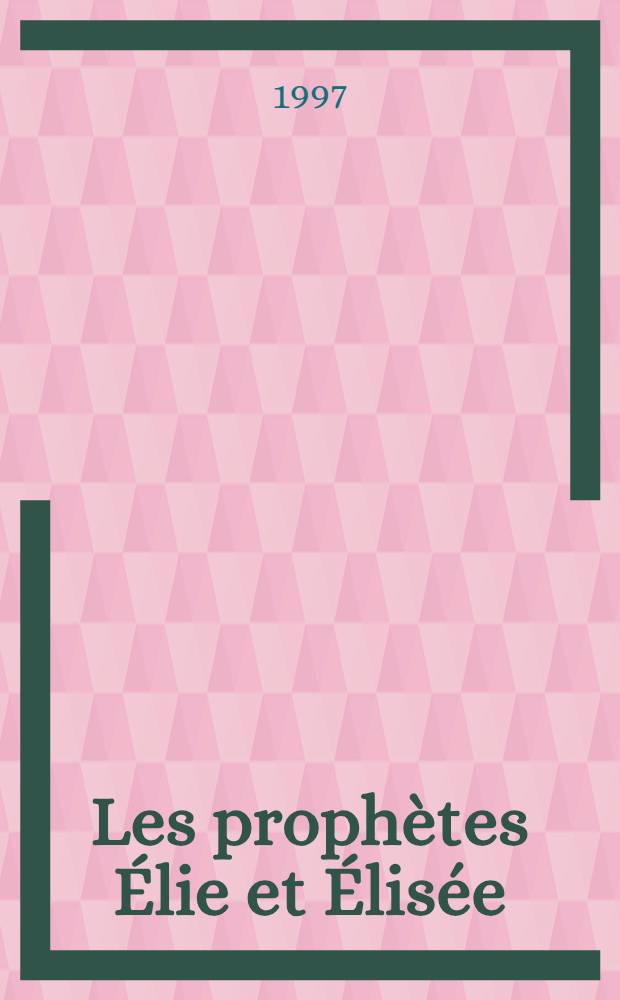Les prophètes Élie et Élisée : Dans la litt. chrétienne ancienne