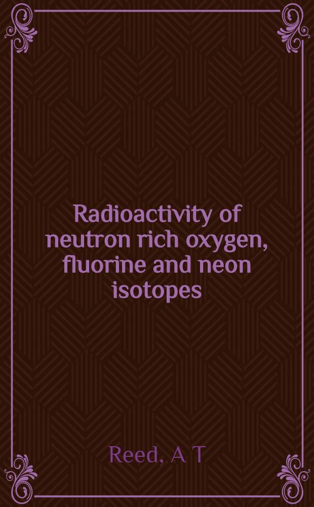 Radioactivity of neutron rich oxygen, fluorine and neon isotopes