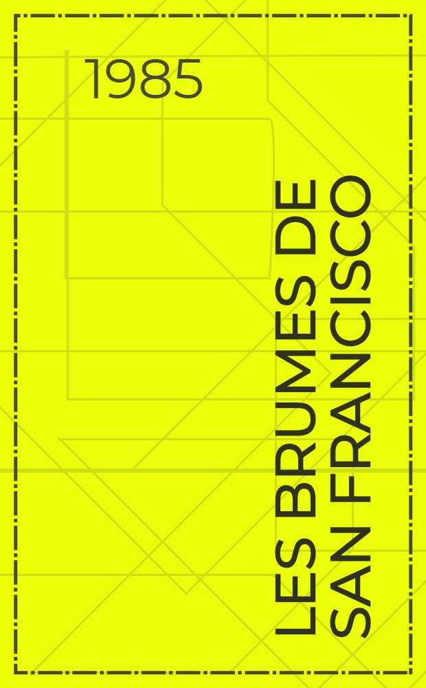 Les Brumes de San Francisco : Roman
