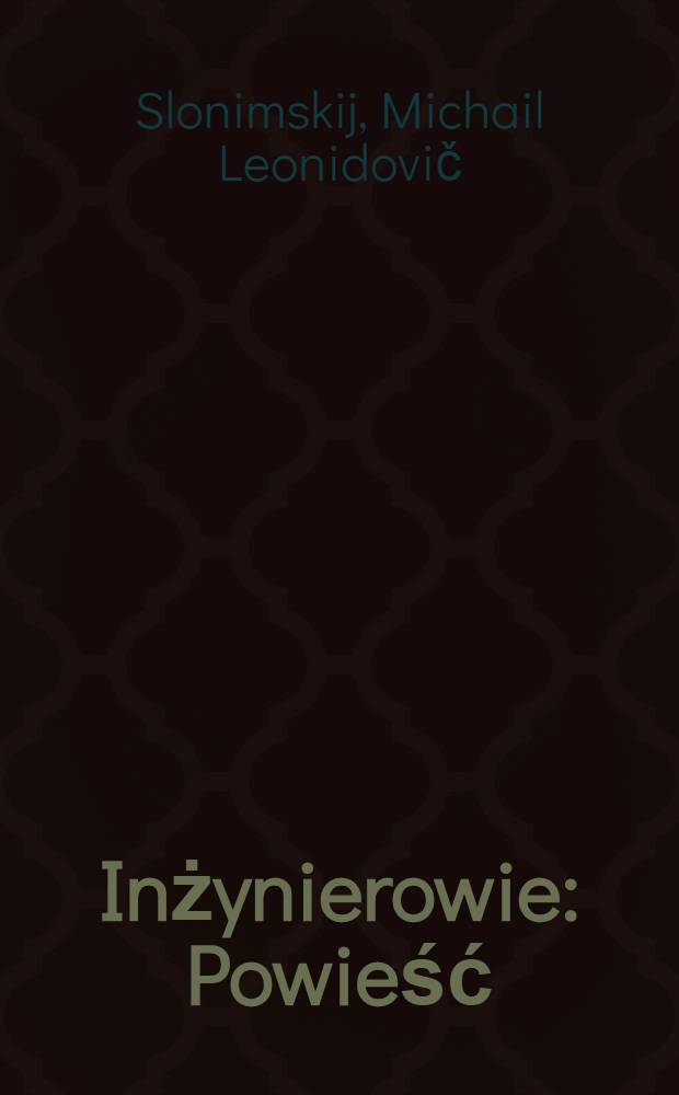 Inżynierowie : Powieść