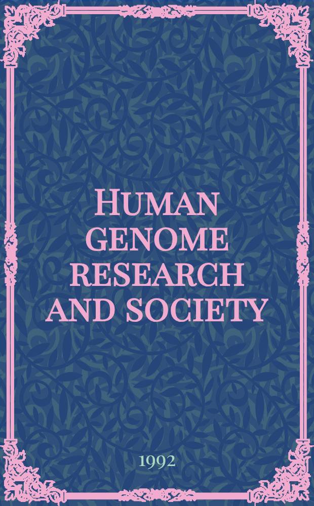 Human genome research and society : Proc. of the Second intern. bioethics seminar in Fukui, 20-21 Mar., 1992 = Исследование генома человека и общества. Труды 2-го международного семинара по биоэтике в Фукуи, 20-21 марта, 1992.