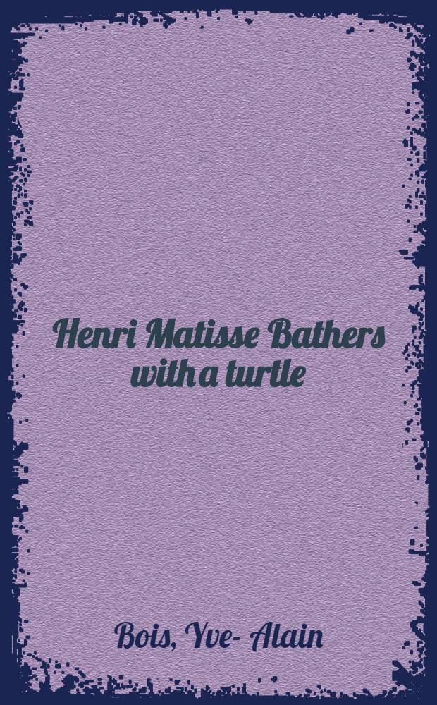 Henri Matisse Bathers with a turtle