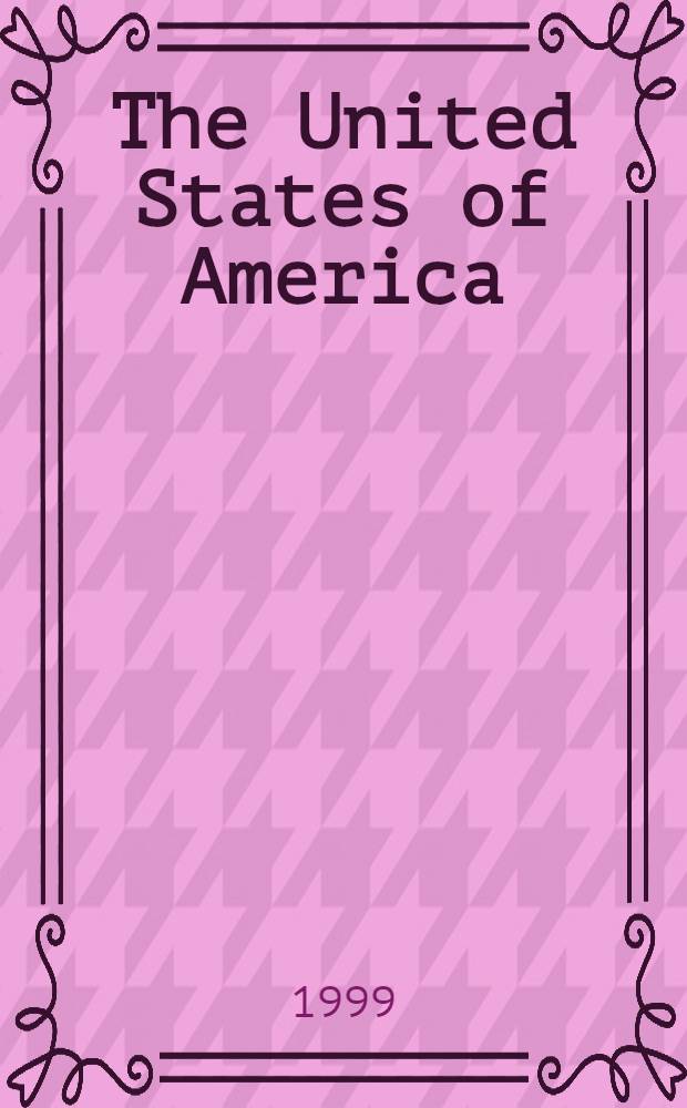 The United States of America : Пособие по страноведению для ст. кл. гимназий и шк. с углубл. изучением англ. яз
