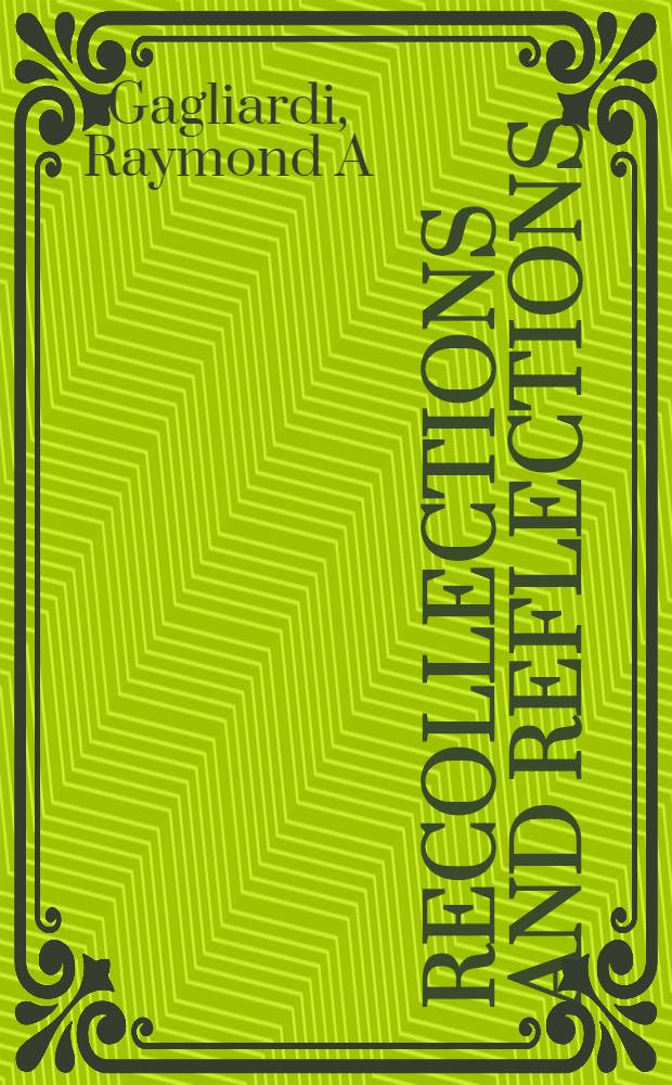 Recollections and reflections : The Amer. Roentgen ray soc. 1900-2000 = Американское Общество Рентгеновских Лучей, 1900-2000.