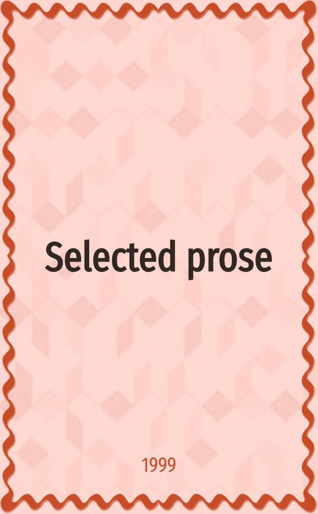 Selected prose