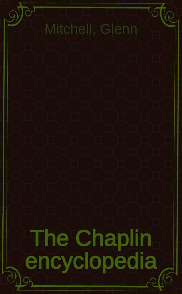 The Chaplin encyclopedia