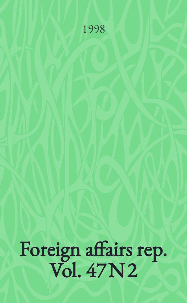 Foreign affairs rep. Vol. 47 N 2