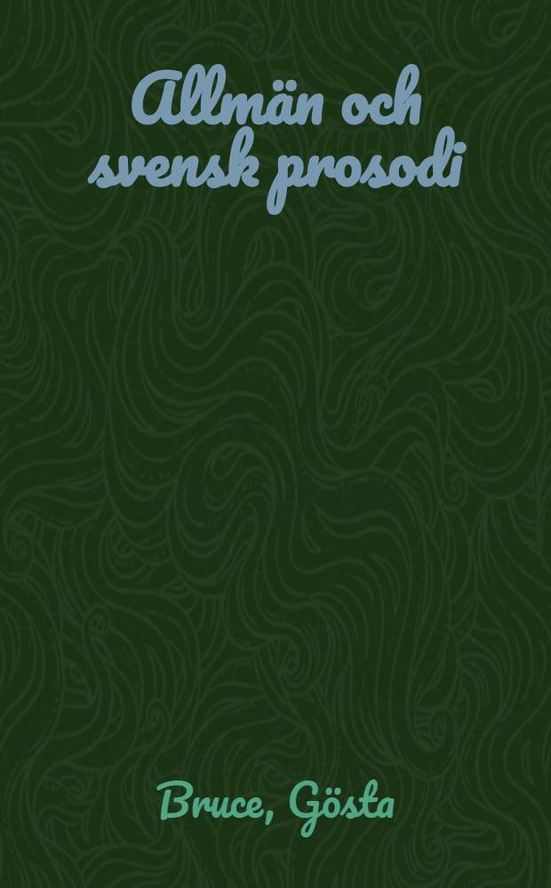 Allmän och svensk prosodi = Общая и шведская просодия..