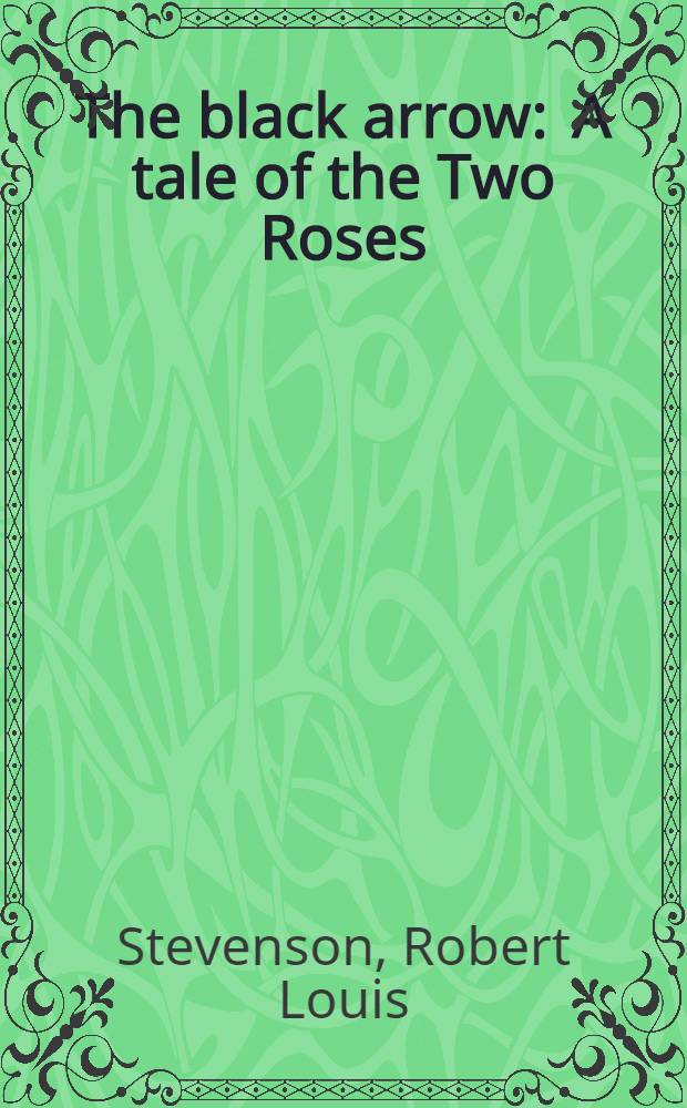 The black arrow : A tale of the Two Roses