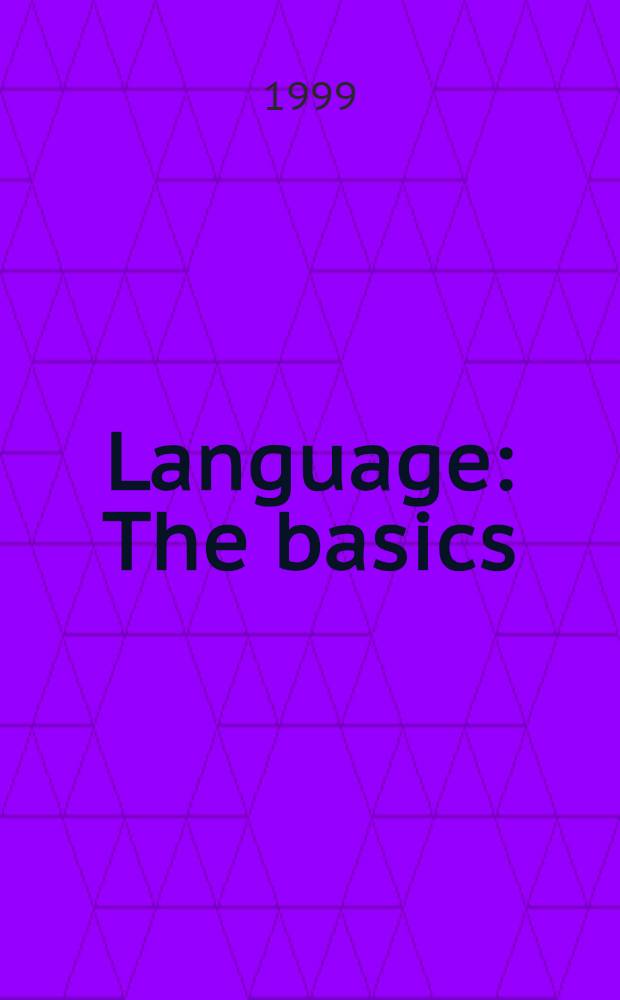 Language : The basics = Основы языка.