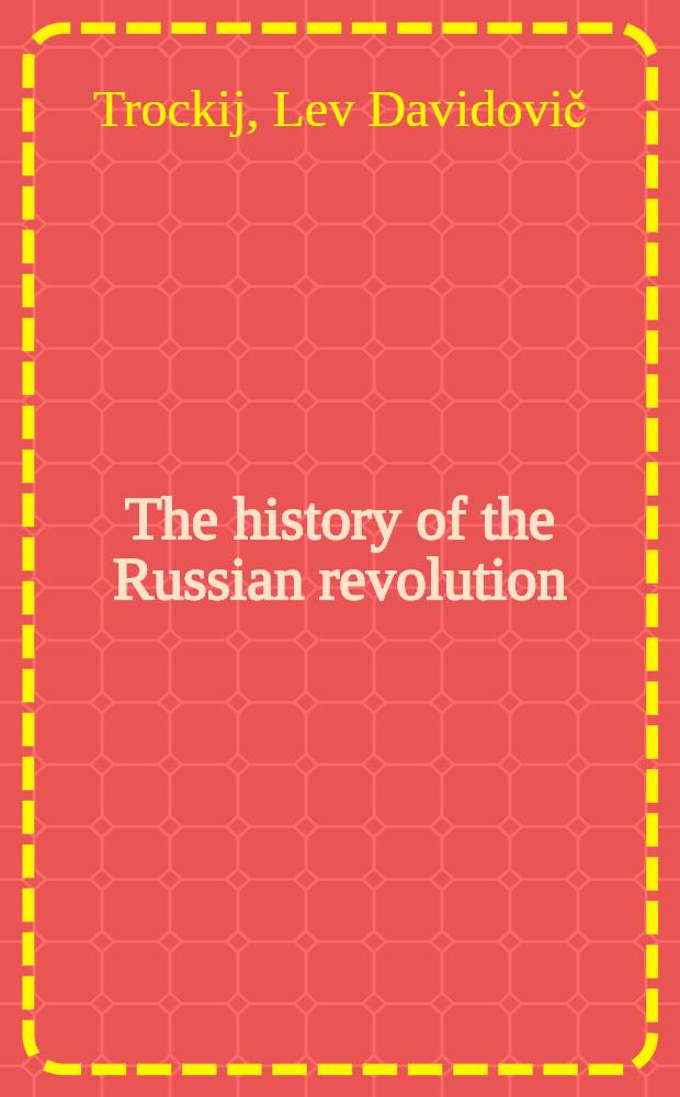 The history of the Russian revolution