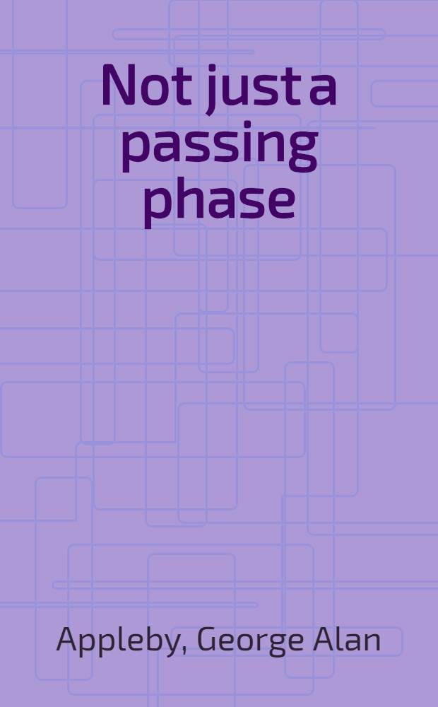 Not just a passing phase : Social work with gay, lesbian a. bisexual people = Социальная работа с геями, лесбиянками и бисексуалами.
