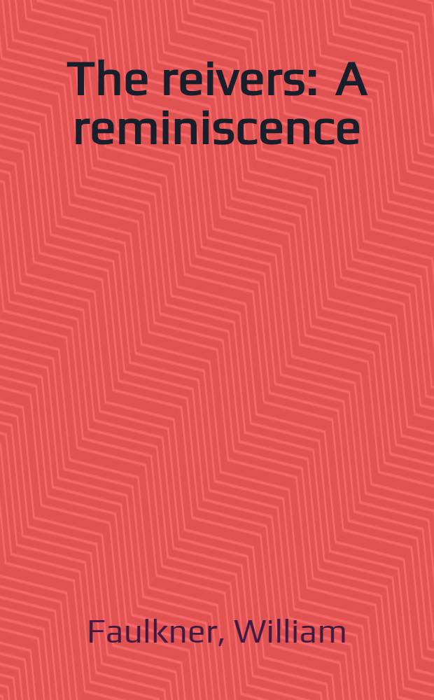 The reivers : A reminiscence