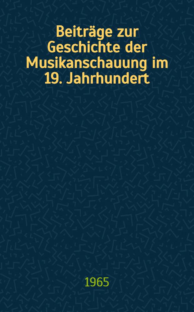 Beiträge zur Geschichte der Musikanschauung im 19. Jahrhundert = Рисунки в скалистой стране.