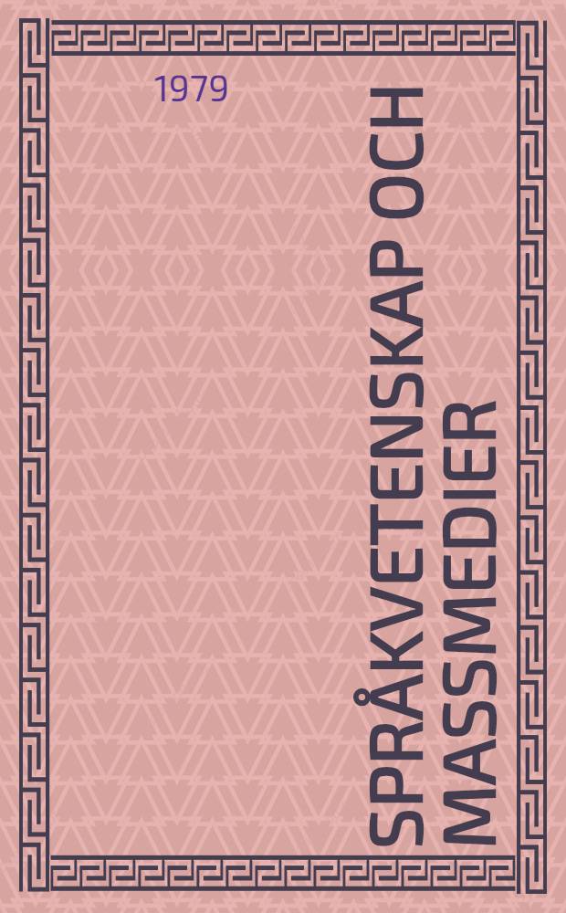 Språkvetenskap och massmedier : Rapp. från en konf. som Institutionerna för nord. språk och lingvistik arrangerade 30 maj 1979 = Лингвистика и средства массовой информации.
