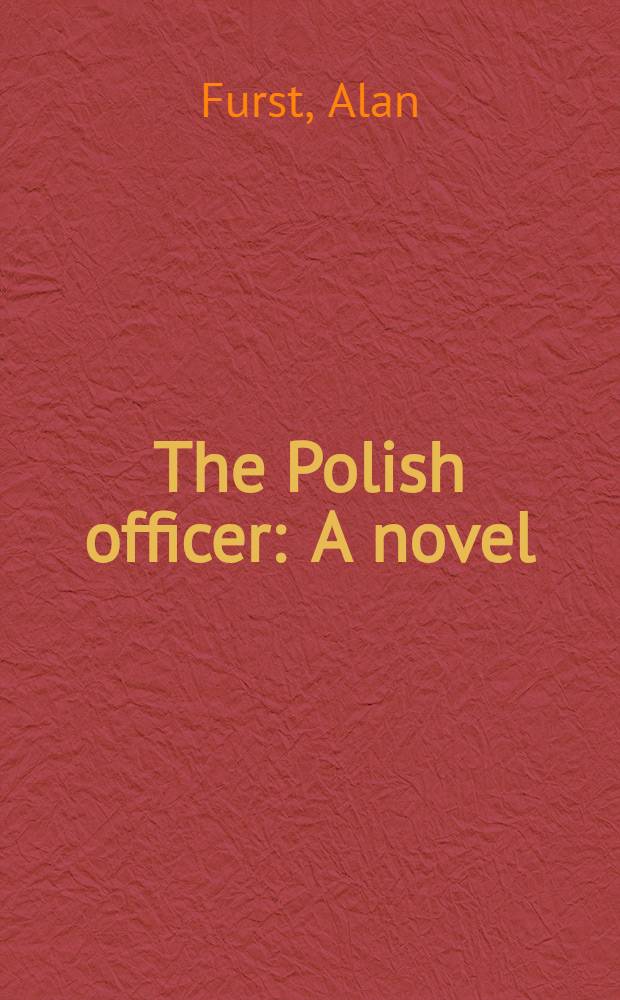 The Polish officer : A novel