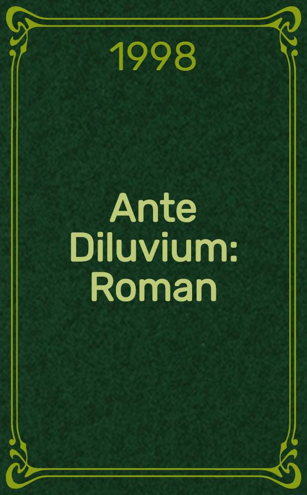 Ante Diluvium : Roman