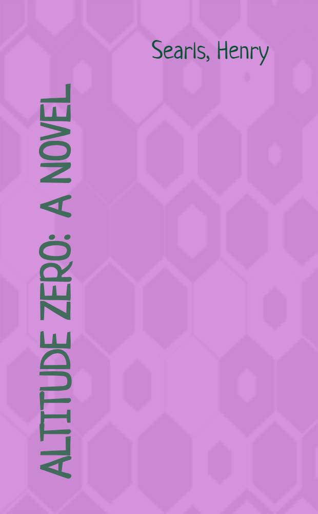 Altitude zero : A novel