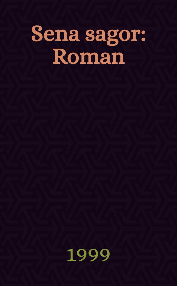 Sena sagor : Roman