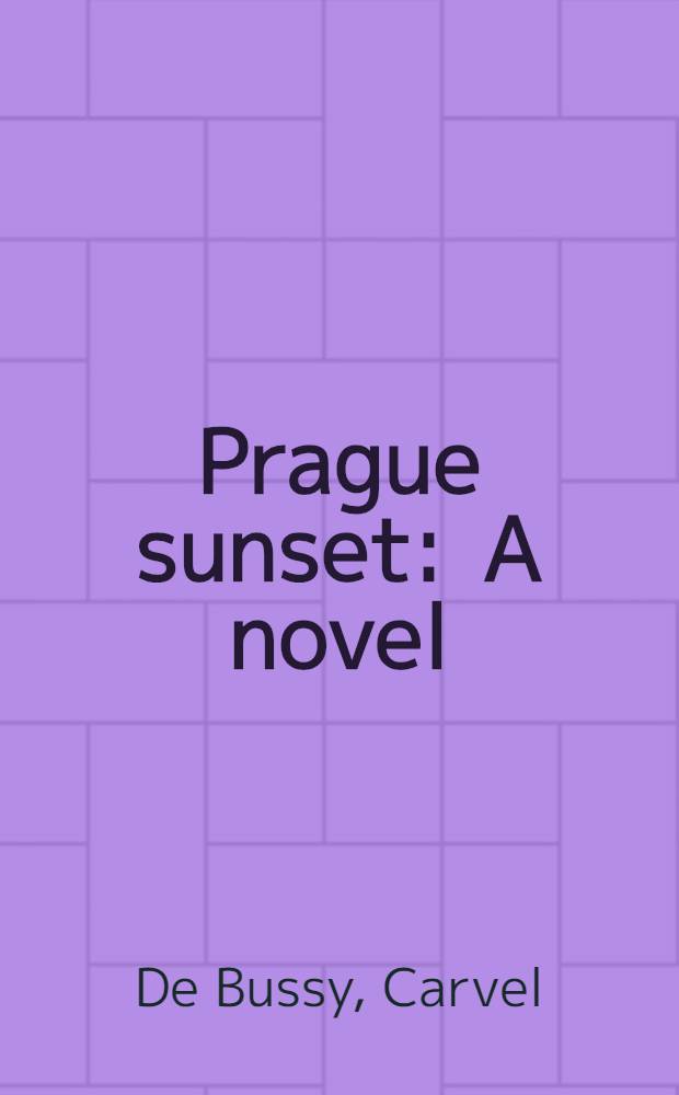 Prague sunset : A novel