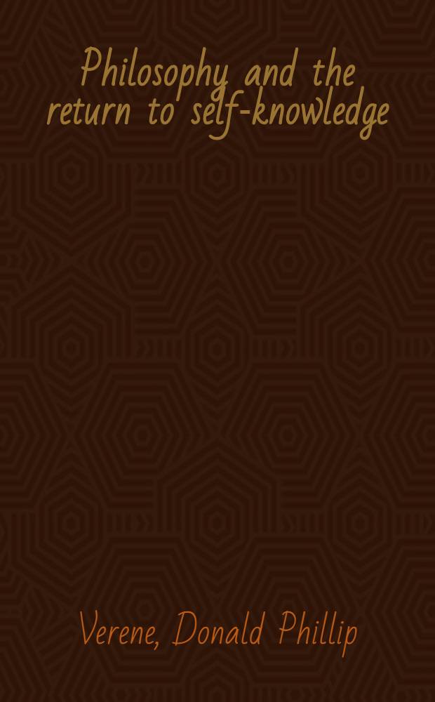 Philosophy and the return to self-knowledge = Философия и возвращение к самосознанию.