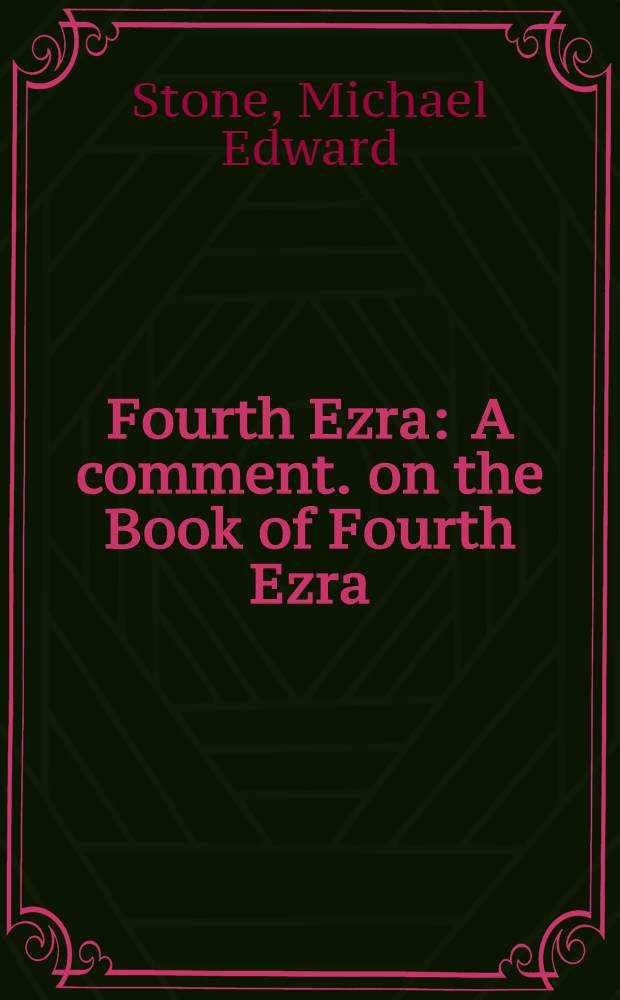Fourth Ezra : A comment. on the Book of Fourth Ezra
