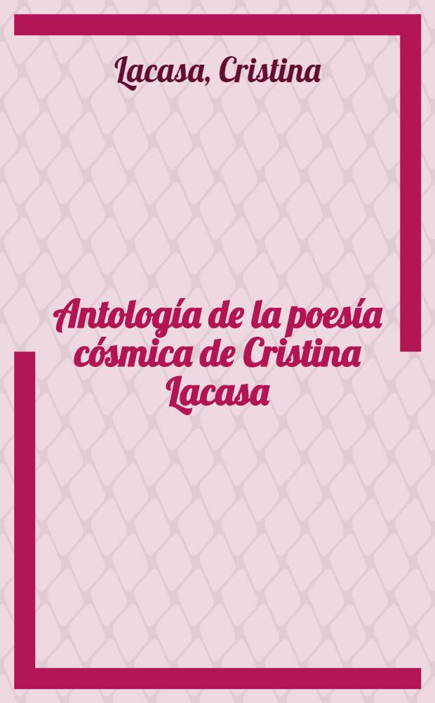 Antología de la poesía cósmica de Cristina Lacasa