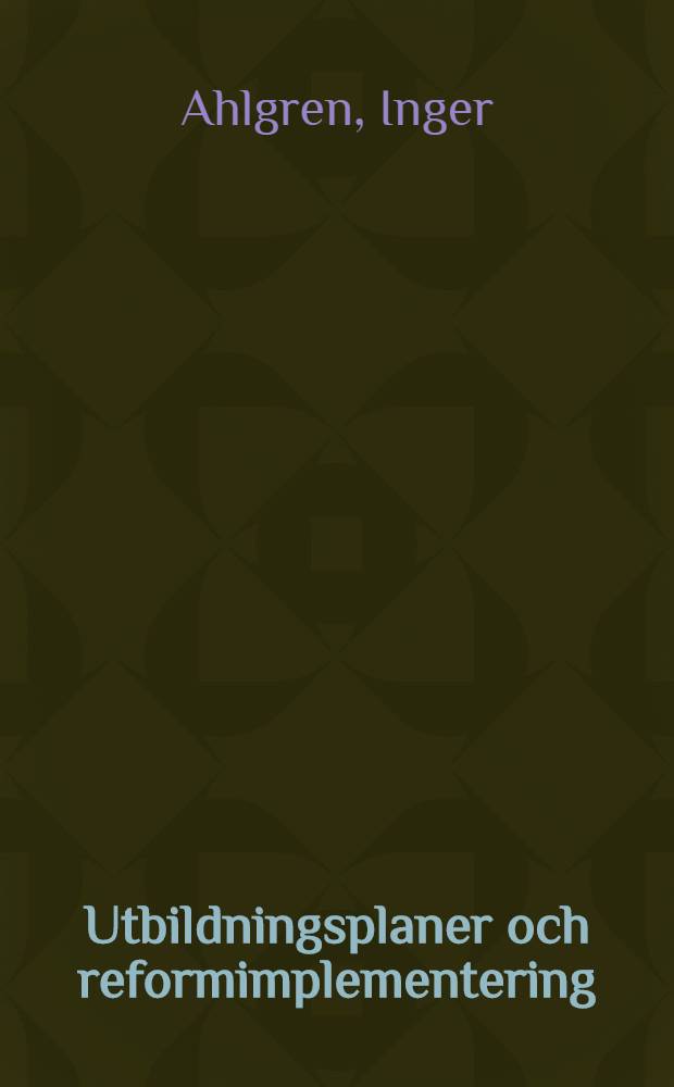 Utbildningsplaner och reformimplementering : Sjuksköterskeutbildningen i fokus = Учебный план и внедрение реформ. По обучению медсестер.