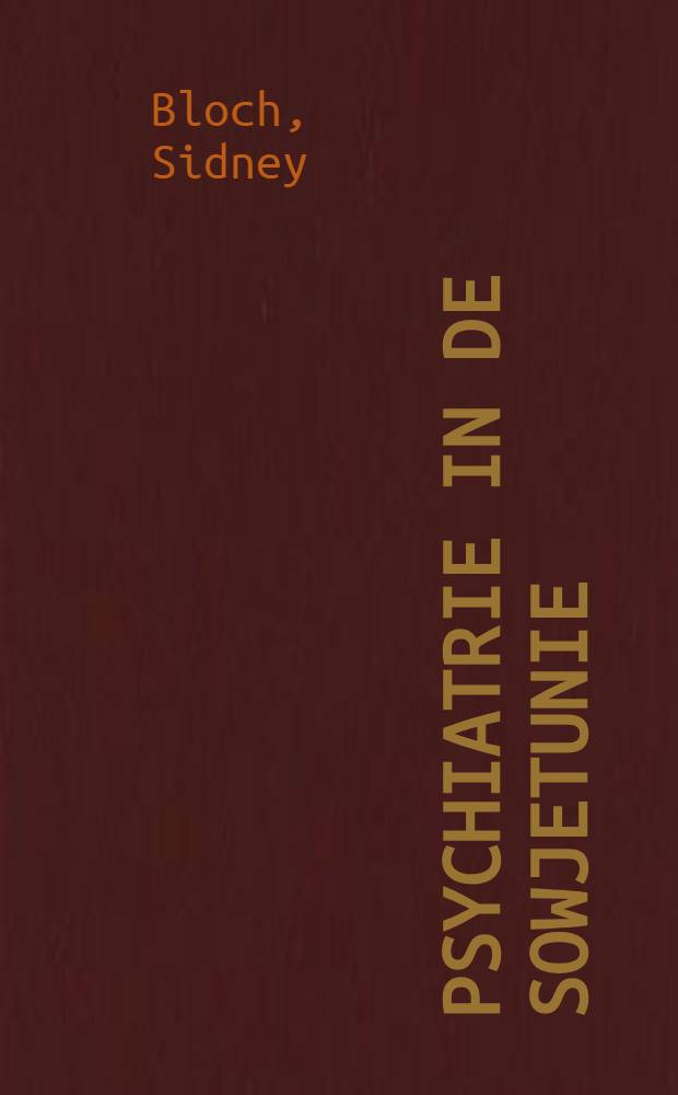 Psychiatrie in de Sowjetunie = Психиатрия в СССР.