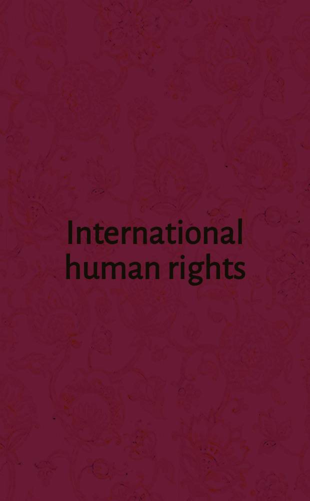 International human rights : Doc. a. introd. notes : Publ. on the occasion of the Second World conf. on human rights, held in Vienna = Международные права человека.