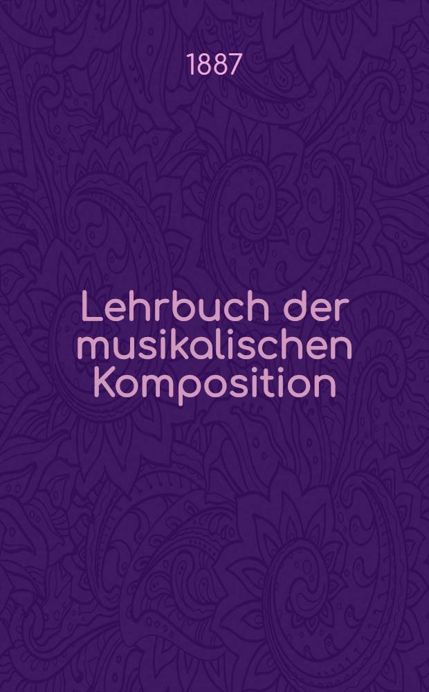 Lehrbuch der musikalischen Komposition