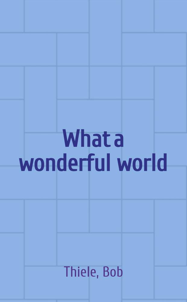 What a wonderful world : A lifetime of recordings