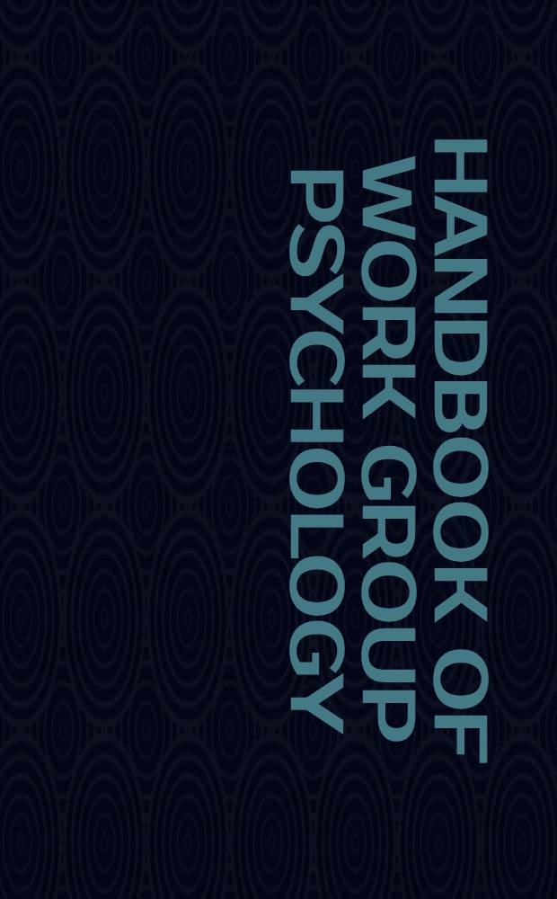 Handbook of work group psychology = Руководство для рабочей группы психологов.