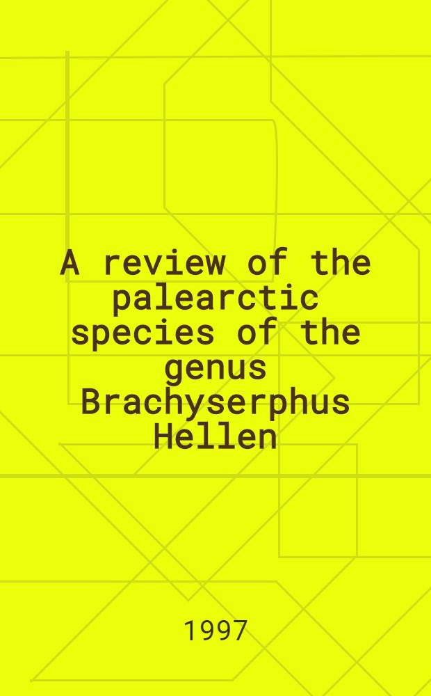 A review of the palearctic species of the genus Brachyserphus Hellen ( Hymenoptera, Proctotrupidae ), with description of two new species from Russian Far East