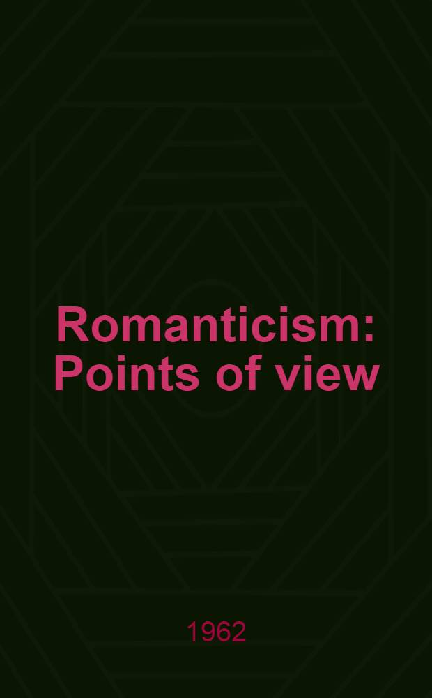 Romanticism : Points of view = Романтизм.