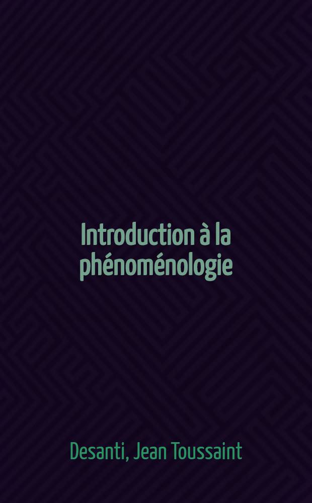 Introduction à la phénoménologie = Введение в феноменологию.