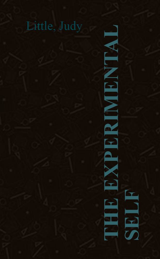 The experimental self : Dialogic subjectivity in Woolf, Pym, a. Brooke-Rose = Современные английские писательницы:Вулф,Пим и др..