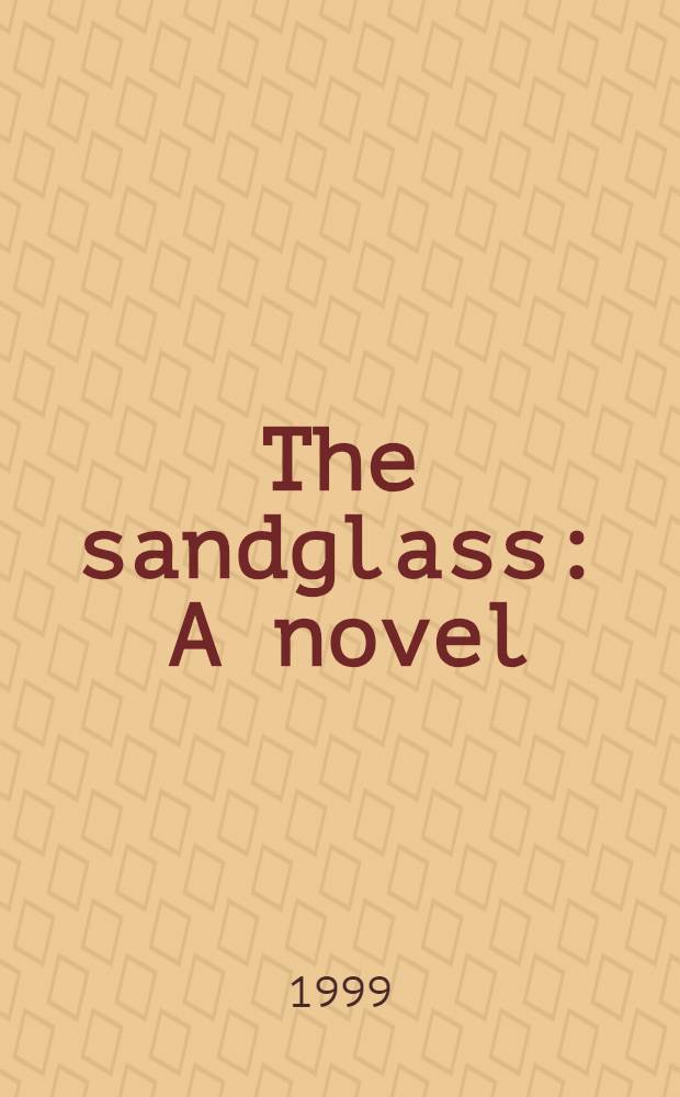 The sandglass : A novel