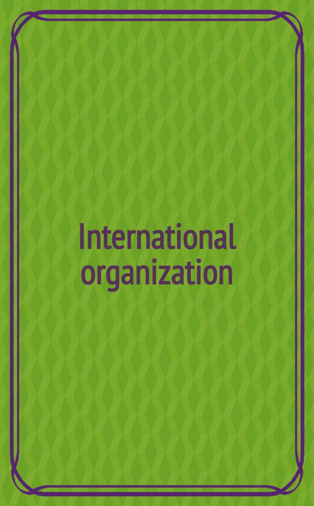 International organization : A reader = Международные организации.