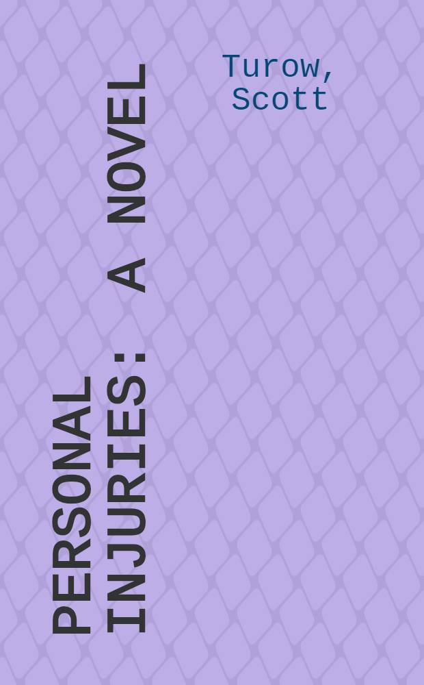 Personal injuries : A novel