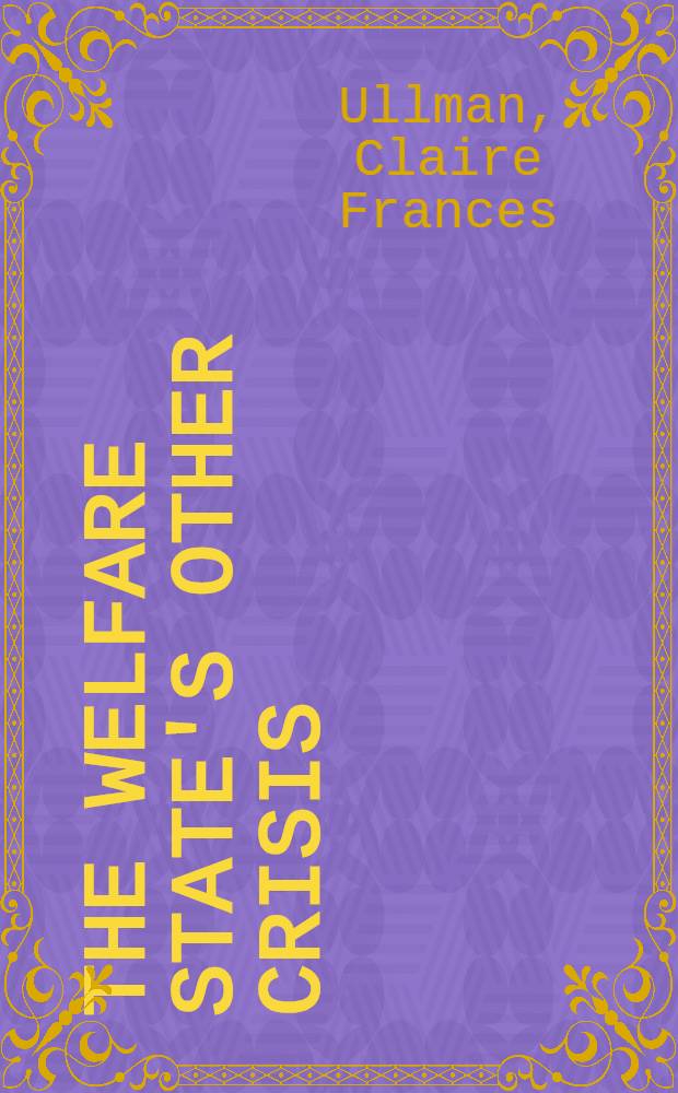The welfare state's other crisis : Explaining the new partnership between nonprofit organizations a. the state in France = Новый кризис благосостояния государства: объясняя новое партнерство между некоммерческими организациями и государством. Франция.