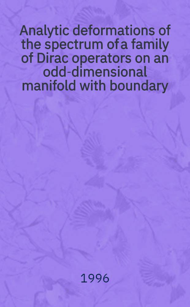 Analytic deformations of the spectrum of a family of Dirac operators on an odd-dimensional manifold with boundary = Аналитические деформации спектра семейства операторов Дирака на четномерном многоообразии с границей.