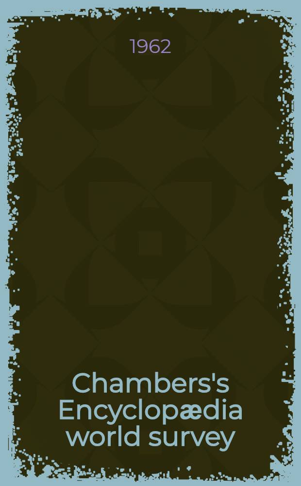 Chambers's Encyclopӕdia world survey