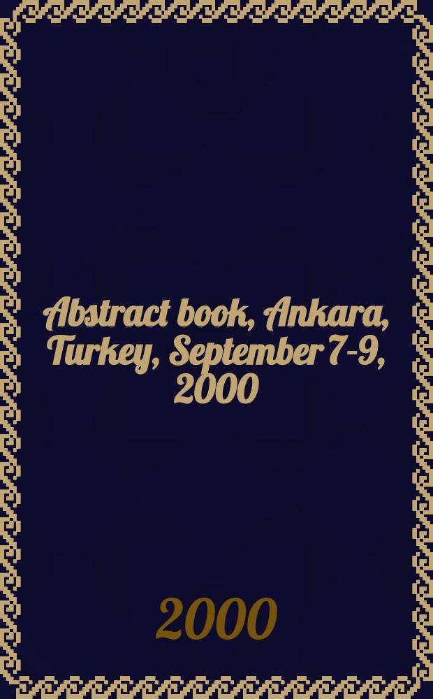 Abstract book, Ankara, Turkey, September 7-9, 2000 = Специальный обзорный выпуск. Магниторезонансное изображение.