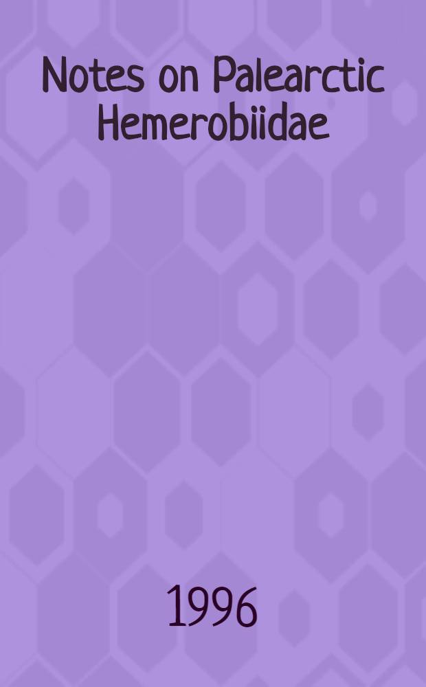 Notes on Palearctic Hemerobiidae ( Neuroptera ) = Изучение английской и американской литературы.