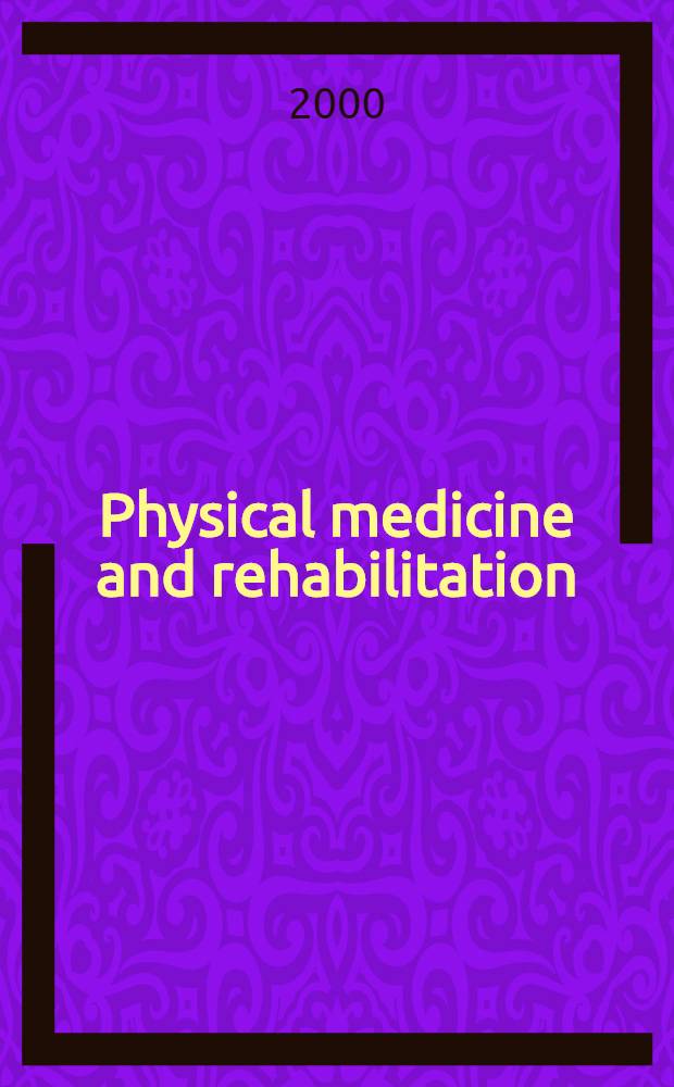 Physical medicine and rehabilitation : The compl. approach = Физическая медицина и реабилитация. Совершенный подход.